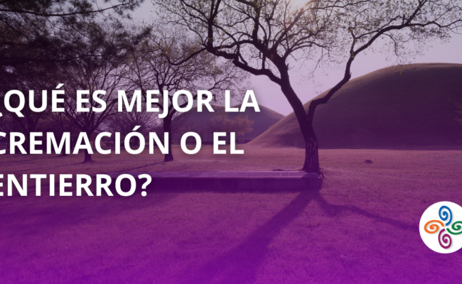 Entierro o Cremacion