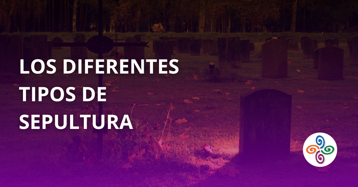 Conoce los diferentes tipos de Sepultura | KASU