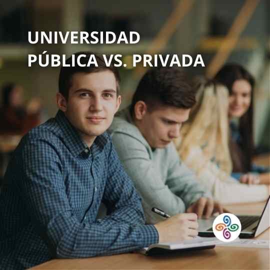 Universidades públicas vs privadas